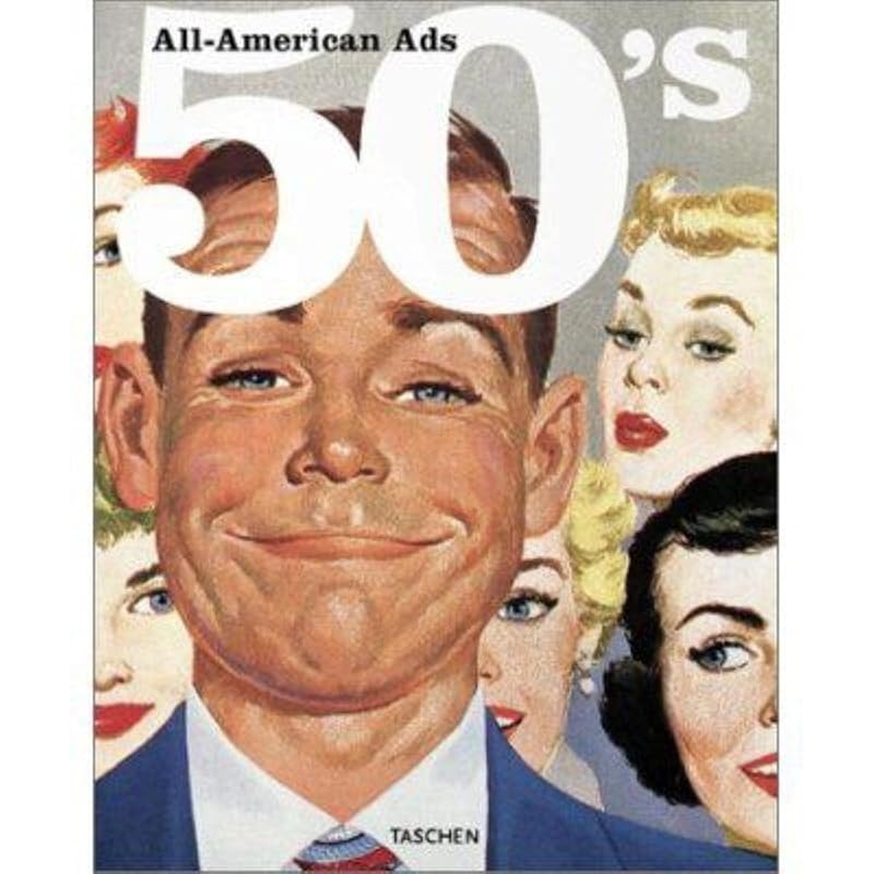 Ads of the 50s by Jim Heimann