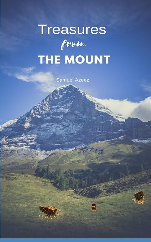 Treasures from The Mount: Ornaments of Faith by Samuel Azeez
