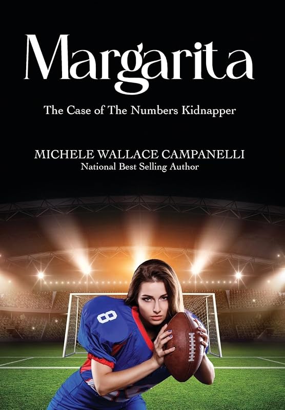 Margarita: The Case of The Numbers Kidnapper by Michele Wallace Campanelli