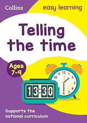 Collins Easy Learning Age 7-11 ― Telling Time Ages 7-9: New Edition