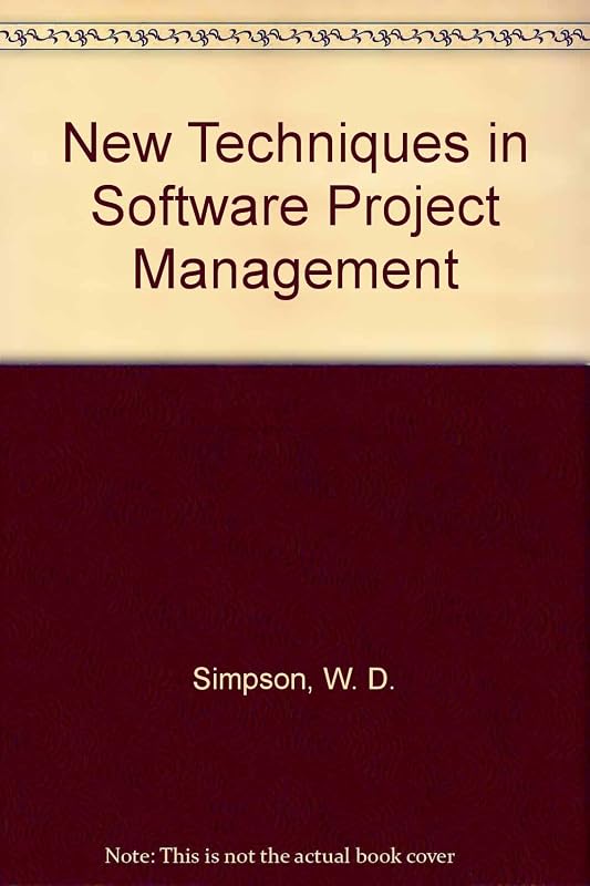 New Techniques in Software Project Management by W. D. Simpson