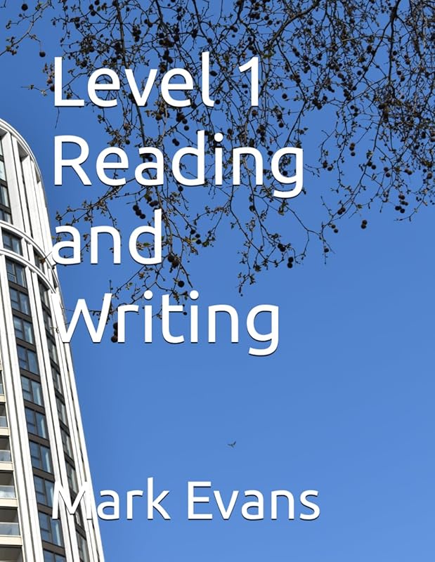 Level 1 Reading and Writing by Mark Evans