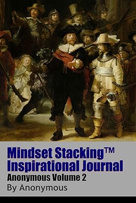 Mindset Stacking™ Inspirational Journal Anonymous Volume 2