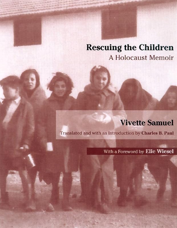 Rescuing the Children: A Holocaust Memoir by Vivette Samuel
