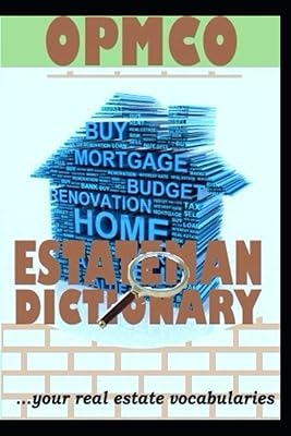 OPMCO ESTATEMAN'S DICTIONARY: your real estate vocabularies