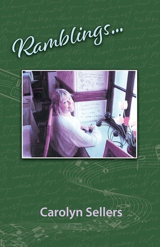Ramblings by Carolyn Sellers