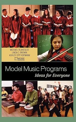 Model Music Programs: Ideas for Everyone