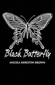 Black Butterfly by Angela Khristin Brown