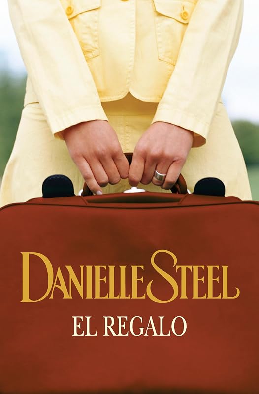 El regalo (Spanish Edition) by Danielle Steel