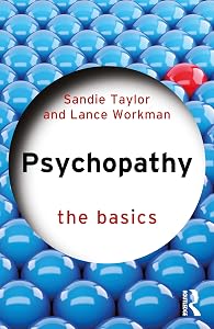 Psychopathy (The Basics) by Sandie Taylor