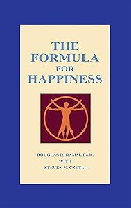 The Formula for Happiness by Steven N. Czetli