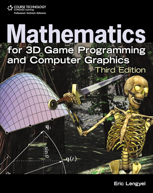 Mathematics for 3D Game Programming and Computer Graphics, Third Edition by Eric Lengyel