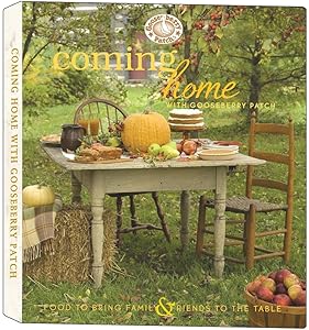 Coming Home with Gooseberry Patch Cookbook (Everyday Cookbook Collection)