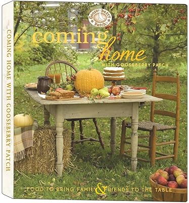 Coming Home with Gooseberry Patch Cookbook (Everyday Cookbook Collection)