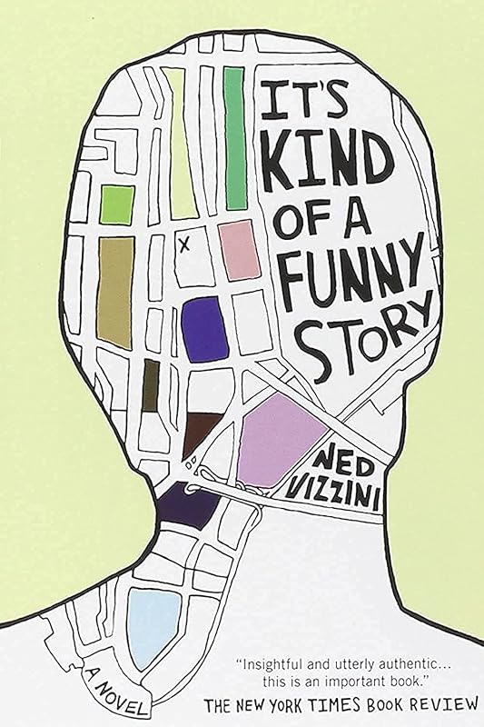 It's Kind of a Funny Story by Ned Vizzini