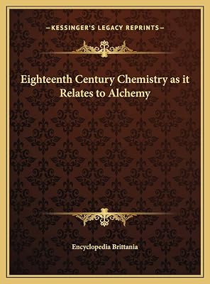 Eighteenth Century Chemistry as it Relates to Alchemy