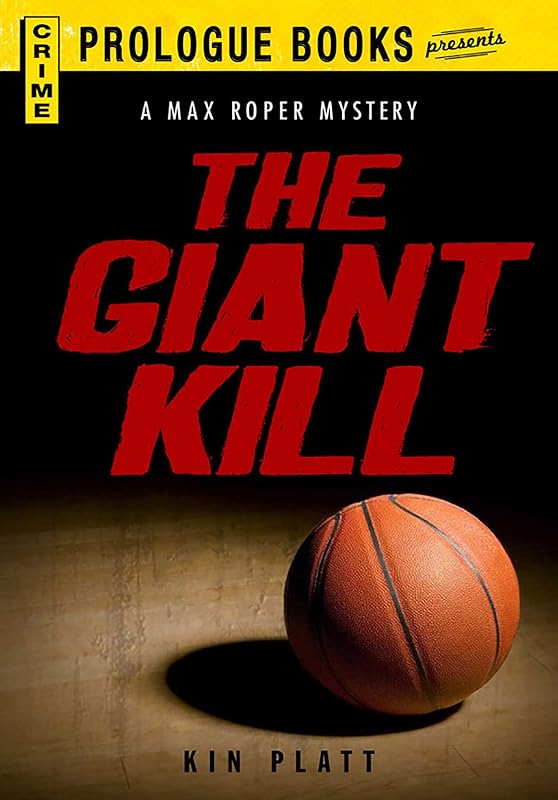 The Giant Kill (Prologue Books) by Kin Platt