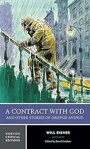 A Contract with God and Other Stories of Dropsie Avenue: A Norton Critical Edition (Norton Critical Editions)