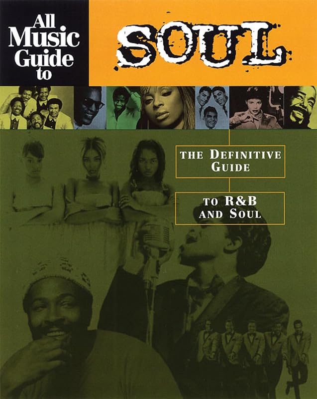 All Music Guide to Soul: The Definitive Guide to R&B and Soul by Vladimir Bogdanov