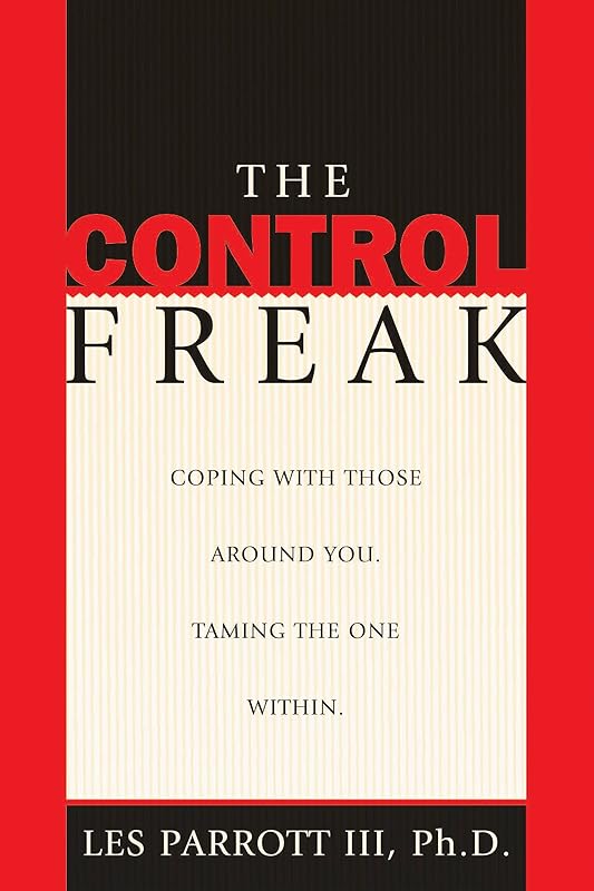 The Control Freak by Les Parrott III