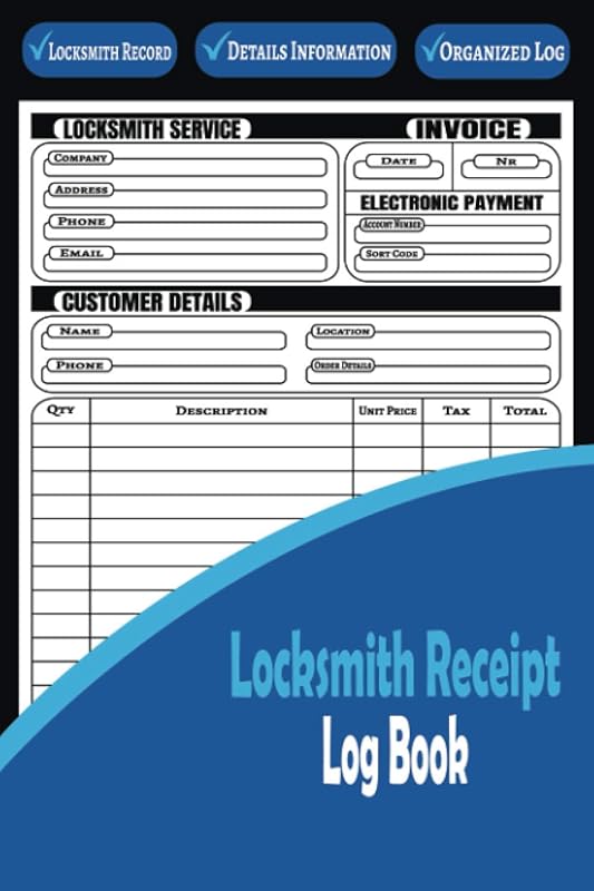 Locksmith Receipt Log Book: Locksmith Receipt Book - Over 100 Invoices - Work Orders for Locksmiths and Invoices for Locksmiths. by TAREVEX LR Publishing