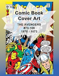 Comic Book Cover Art THE AVENGERS #73-108 1970 - 1973 by Rick Conner