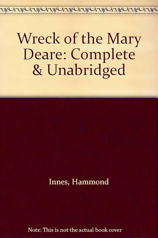 Wreck of the "Mary Deare": Complete & Unabridged by Hammond Innes