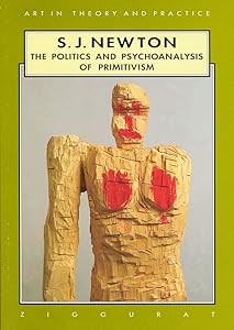 Politics & Pyschoanalysis of Primitivism