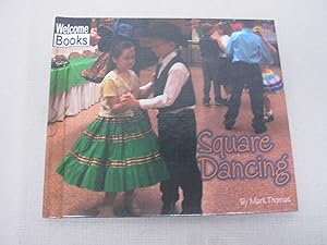 Square Dancing (Welcome Books: Let's Dance) by Walker Thomas