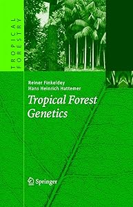 Tropical Forest Genetics (Tropical Forestry) by Reiner Finkeldey