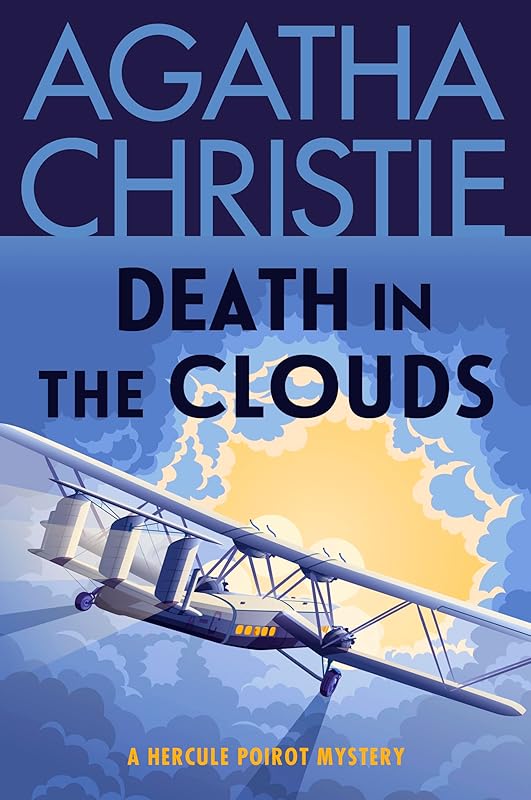 Death in the Clouds: A Hercule Poirot Mystery: The Official Authorized Edition (Hercule Poirot series Book 11) by Agatha Christie