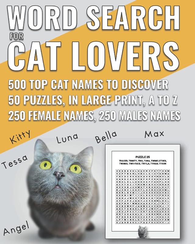 Word Search for Cat Lovers: Discover 500 Popular Cat Names in Word Search Puzzles, Large Print, from A to Z (Word Search Puzzles For Adults in Large Print) by Mike York