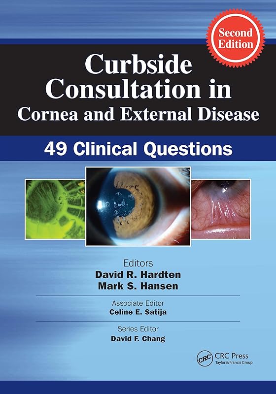 Curbside Consultation in Cornea and External Disease: 49 Clinical Questions (Curbside Consultation in Ophthalmology) by David R. Hardten