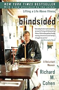 Blindsided: Lifting a Life Above Illness: A Reluctant Memoir by Richard M. Cohen