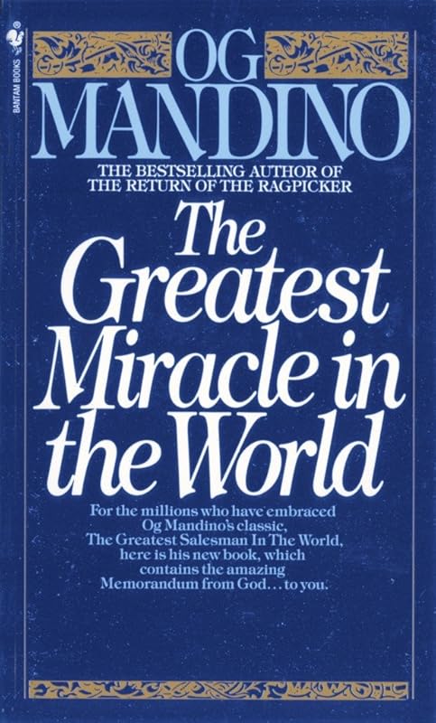 The Greatest Miracle in the World by Og Mandino
