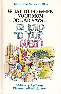 Be Kind to Your Guests (SURVIVAL SERIES FOR KIDS)