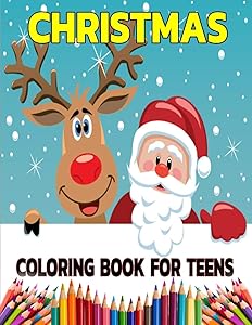 Christmas Coloring Books For Teens: Unique Gift Ideas For Christmas Coloring Book For Adults, Teens (Coloring Books for Relaxation) by Jh Design