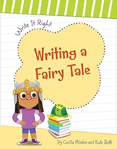 Writing a Fairy Tale (Write It Right)