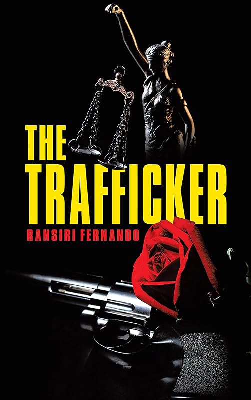 The Trafficker by Ransiri Fernando