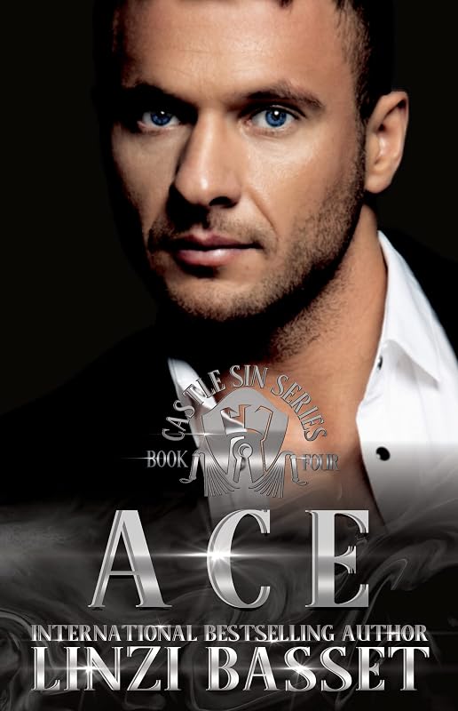 Ace: A Dark Suspense, Billionaire Romance (Castle Sin Book 4) by Linzi Basset