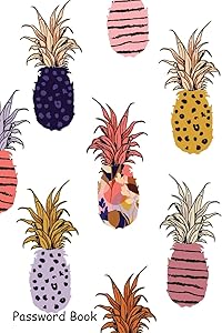 Password Book: Include Alphabetical Index With Hand Drawn Pineapple