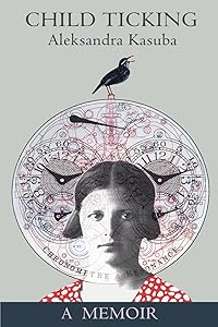 Child Ticking: A Memoir