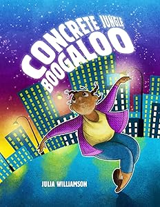 Concrete Jungle Boogaloo by Julia Williamson