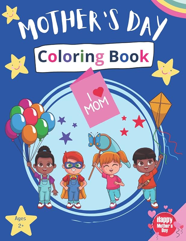 Mother's Day Coloring Book for Kids Age 2 and above: 50 Adorable Coloring Pages (With Bonus Tic-Tac-Toe Puzzles) - Makes a Perfect Activity Book Gift ... Day (Activity Books For Awesome Kids!) by Newgmi Books