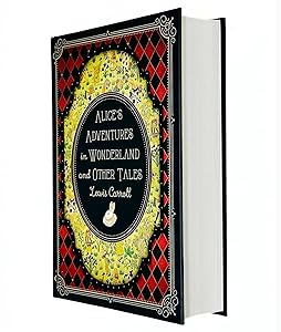Alice's Adventures in Wonderland and Other Tales - Hardback by Lewis Carroll (Author), John Tenniel (Illustrator), Lori M. Campbell Ph.D. (Introduction)