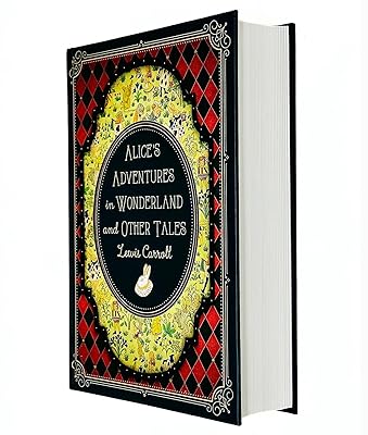 Alice's Adventures in Wonderland and Other Tales - Hardback by Lewis Carroll (Author), John Tenniel (Illustrator), Lori M. Campbell Ph.D. (Introduction)