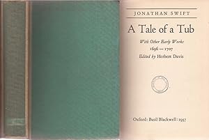 Jonathan Swift: A Tale of a Tub with Other Early Works 1696-1707