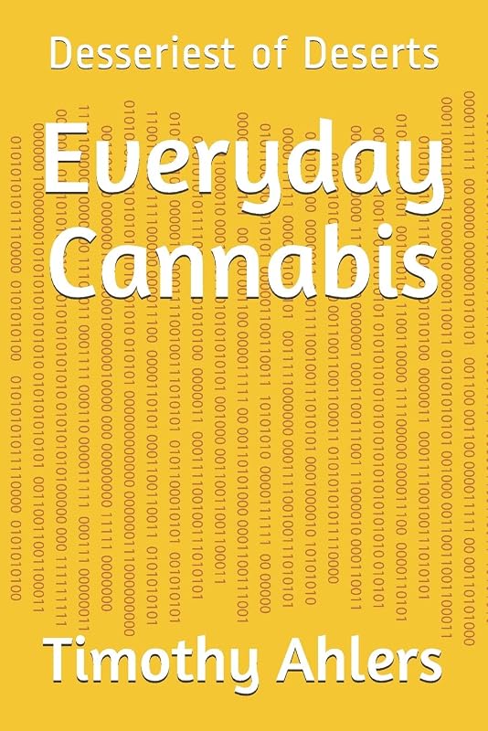 Everyday Cannabis: The Dessertiest of Deserts by Timothy Ahlers