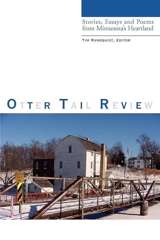 Otter Tail Review: Stories, Essays and Poems from Minnesota's Heartland by Robert Bly
