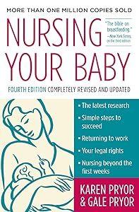 Nursing Your Baby 4e by Karen Pryor